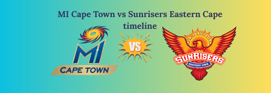 mi-cape-town-vs-sunrisers-eastern-cape-timeline